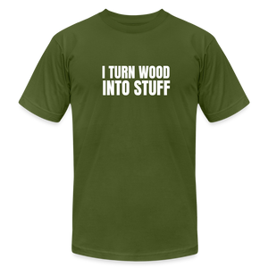 Turn Wood into Stuff Premium T-Shirt - olive