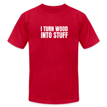 Load image into Gallery viewer, Turn Wood into Stuff Premium T-Shirt - red
