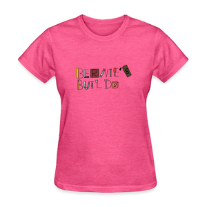 Bernie's Builds Women's T-Shirt - heather pink