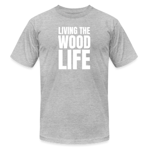 Living The Wood Life Premium T-Shirt by Bella + Canvas - heather gray