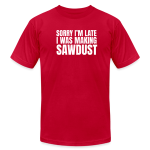 Sorry I'm Late Premium T-Shirt - red