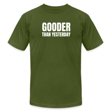 Load image into Gallery viewer, Gooder Than Yesterday Premium T-Shirt - olive
