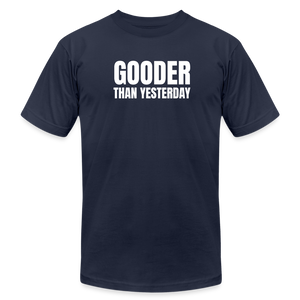 Gooder Than Yesterday Premium T-Shirt - navy