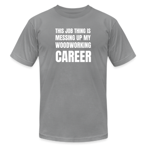 Woodworking Career Premium T-Shirt - slate