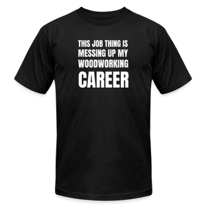 Woodworking Career Premium T-Shirt - black