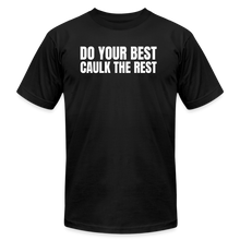 Load image into Gallery viewer, Caulk the Rest Premium T-Shirt - black
